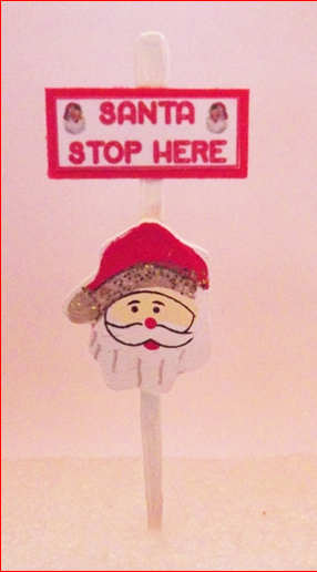 SANTA STOP HERE SIGN 4